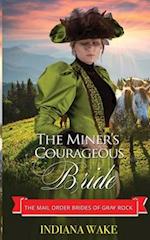 The Miner's Courageous Bride 