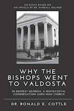Why the Bishops Went to Valdosta: An Essay 