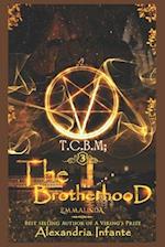 T.C.B.M Arvantes: The Brotherhood 