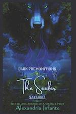 Dark Premonitions: the seeker... 