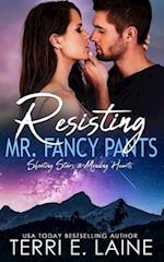 Resisting Mr. Fancy Pants: A Small Town Romance 