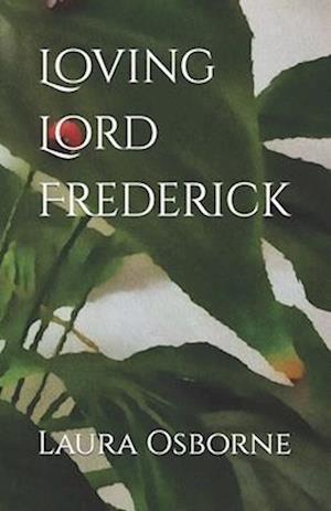 Loving Lord Frederick