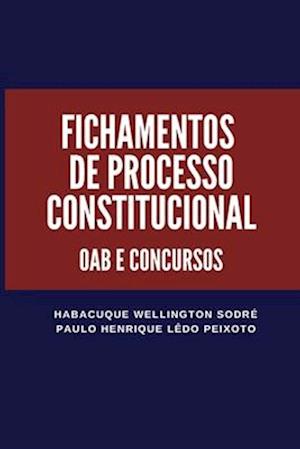 Fichamentos de Processo Constitucional