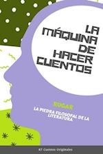 La Máquina de Hacer Cuentos