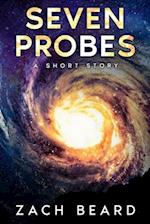 Seven Probes: An alien science fiction revelation story 