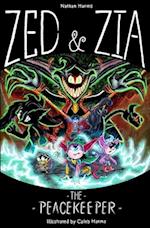 Zed & Zia: The Peacekeeper 