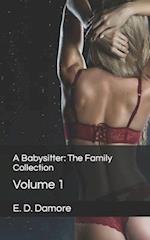 A Babysitter: The Family Collection: Volume 1 