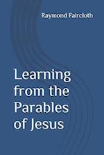 Learning from the Parables of Jesus 