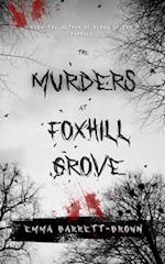 The Murders of Foxhill Grove 
