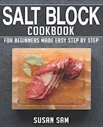 SALT BLOCK COOKBOOK: BOOK 1, FOR BEGINNERS MADE EASY STEP BY STEP 