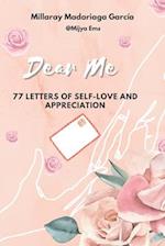 Dear Me : 77 letters of self -love and appreciation 