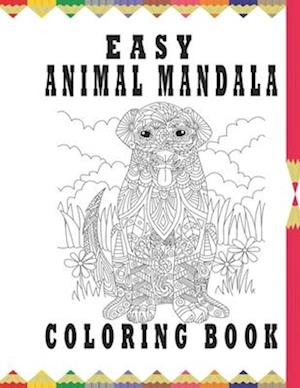 easy animal mandala coloring book: mandala coloring book stress relief and relaxation