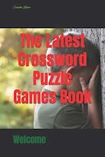 The Latest Crossword Puzzle Games Book 