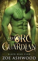 Her Orc Guardian: A Monster Fantasy Romance 