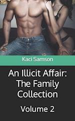 An Illicit Affair: The Family Collection: Volume 2 