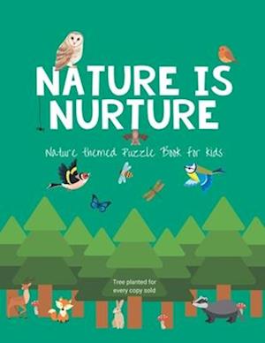 Nature is nurture: Nature themed Puzzle Book for kids