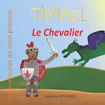 Timaël le Chevalier
