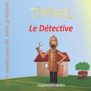 Timaël le Détective