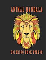 animal mandala coloring book stress: Easy Coloring Pages of Relaxing Mandala 