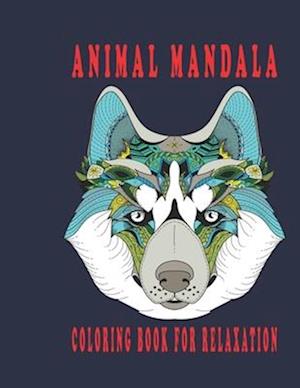 animal mandala coloring book for relaxation: creative coloring pages for girls & boys