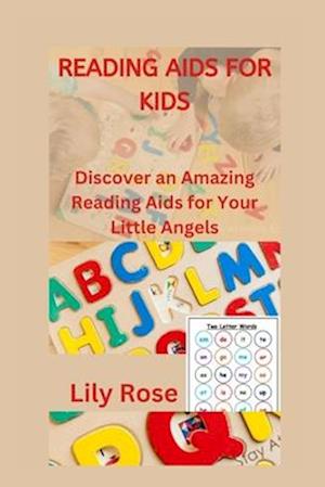 READING AIDS FOR KIDS: Discover an Amazing Reading Aids for Your Little Angels