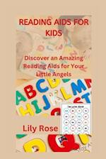 READING AIDS FOR KIDS: Discover an Amazing Reading Aids for Your Little Angels 