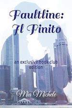 Faultline: Il Finito: an exclusive book club edition 