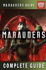 Marauders Complete Guide: Tips, Tricks, & Strategies 