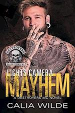 Lights Camera Mayhem: A Hagerstown Destroyers Motorcycle Club Novel 