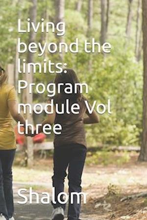 Living beyond the limits: Program module Vol three