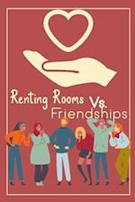 Renting Rooms vs. Friendships: Can Friends Share Living Spaces Successfully? 