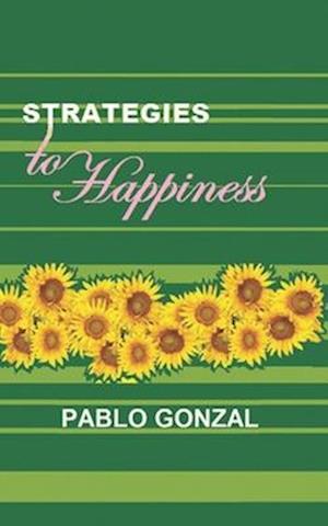 STRATEGIES TO HAPPINESS