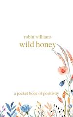 wild honey: a pocket book of positivity 