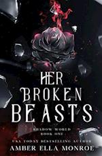 Her Broken Beasts: A Paranormal Why Choose Fantasy Romance 