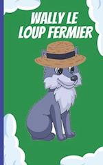 Wally Le Loup Fermier
