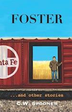 Foster: ...and other stories 