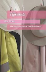 Aftershocks: The Ninth Novel of The Sisterhood 