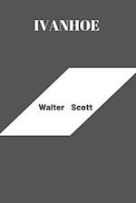 ivanhoe by Walter Scott 