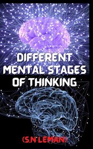 Different Stages of Mental Thinking