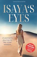 Isaya's Eyes: A woman's journey to her inner wisdom 