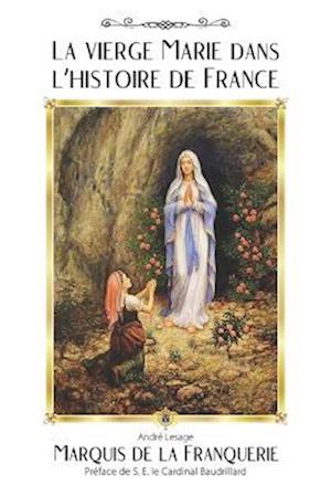 La vierge Marie dans l'histoire de France