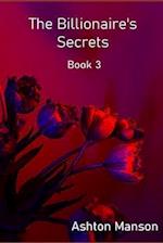 The Billionaire's Secrets Book 3 