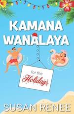 Kamana Wanalaya for the Holidays: A Grinchy/Sunshine Holiday Romance 