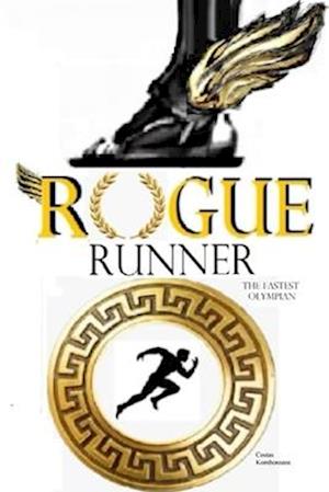 Rogue Runner: The Fastest Olympian