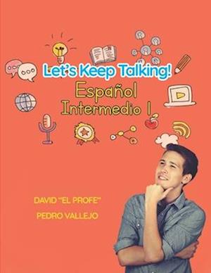 Let's Keep Talking! Español Intermedio 1