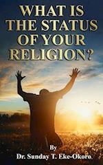 WHAT IS THE STATUS OF YOUR RELIGION? 