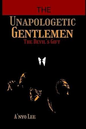 The Unapologetic Gentlemen