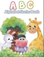 ABC Alphabet stories book: alphabet stories at bed time for kids ages 2-6 