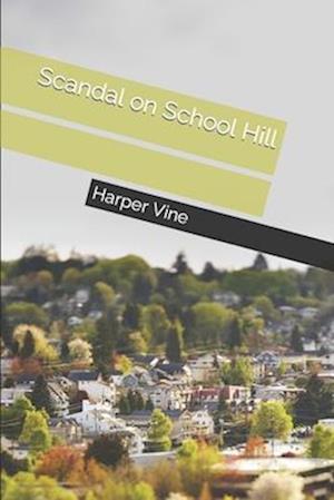 Scandal on School Hill