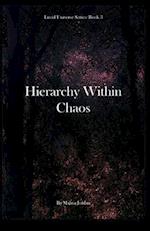 Hierarchy Within Chaos 